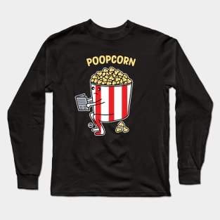 poopcorn - funny pooping popcorn Long Sleeve T-Shirt